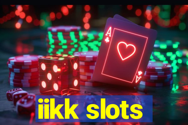 iikk slots